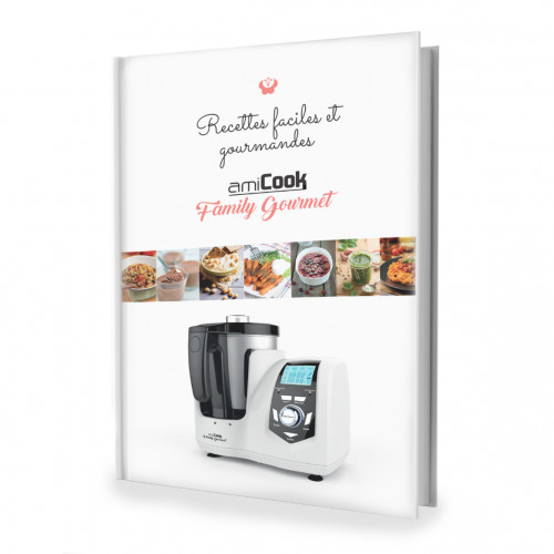 Livre Recette faciles et gourmandes pour l'AmiCook Family Gourmet